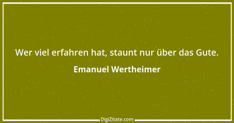 Zitat von Emanuel Wertheimer 28