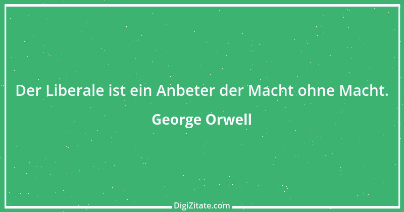 Zitat von George Orwell 2