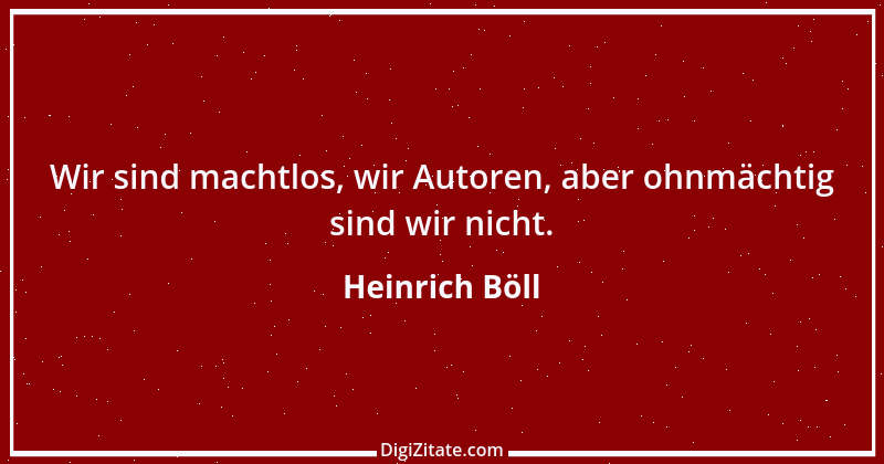 Zitat von Heinrich Böll 13