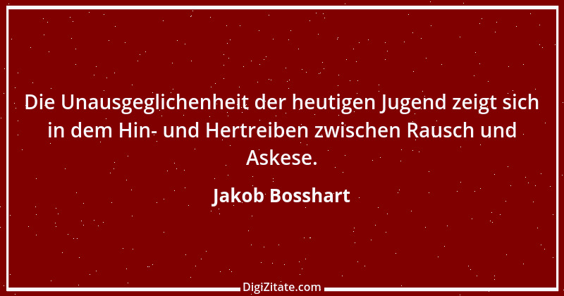 Zitat von Jakob Bosshart 28