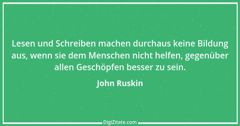 Zitat von John Ruskin 78