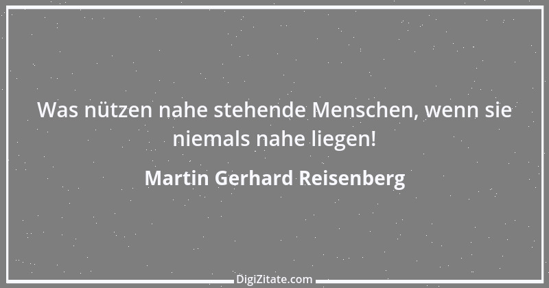 Zitat von Martin Gerhard Reisenberg 1268