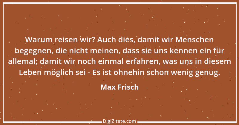 Zitat von Max Frisch 16