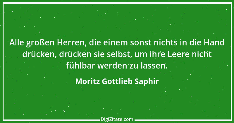 Zitat von Moritz Gottlieb Saphir 49