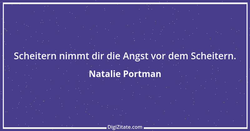 Zitat von Natalie Portman 5