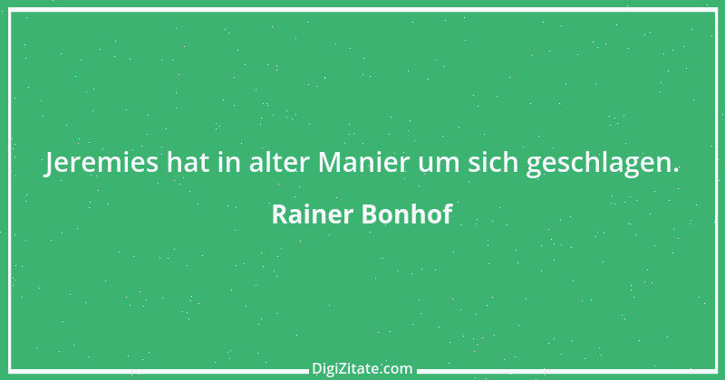 Zitat von Rainer Bonhof 3