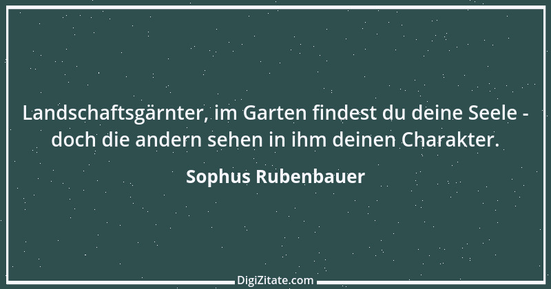 Zitat von Sophus Rubenbauer 1