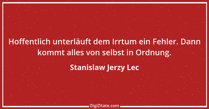 Zitat von Stanislaw Jerzy Lec 286