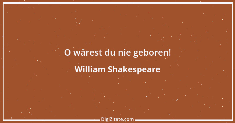 Zitat von William Shakespeare 539