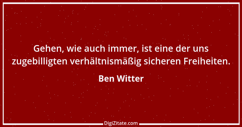 Zitat von Ben Witter 1