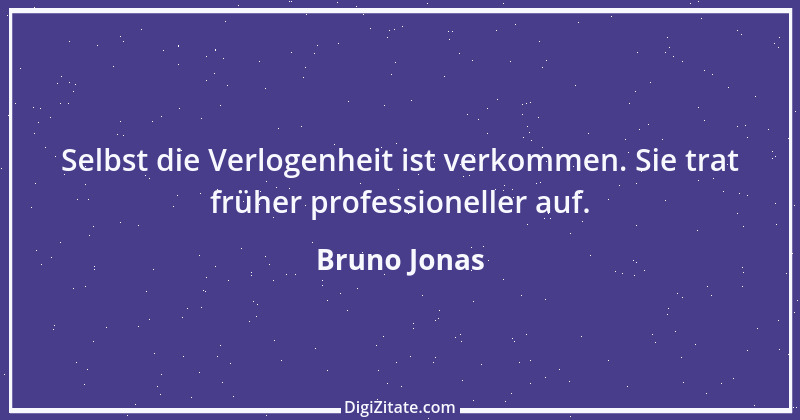 Zitat von Bruno Jonas 2