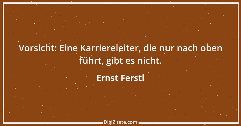 Zitat von Ernst Ferstl 1395