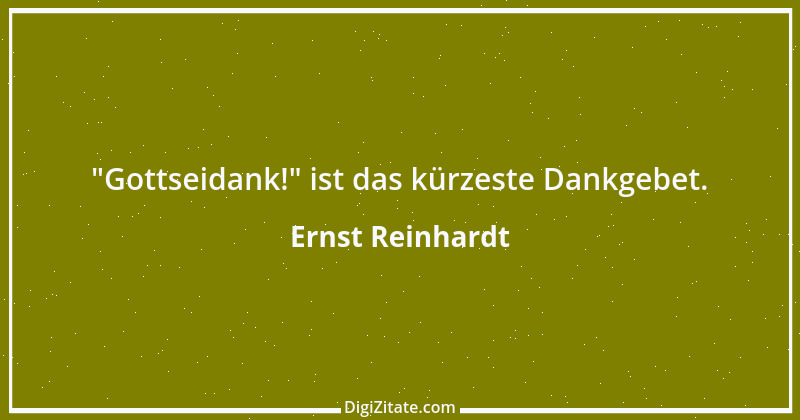 Zitat von Ernst Reinhardt 195