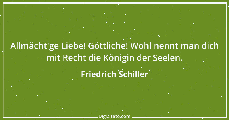 Zitat von Friedrich Schiller 471