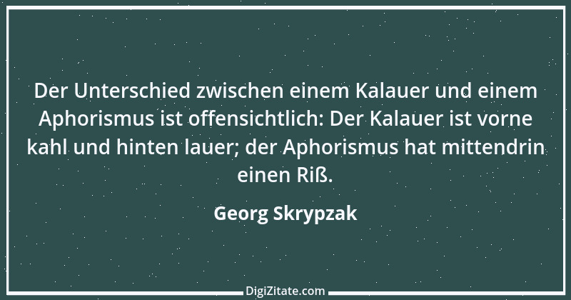 Zitat von Georg Skrypzak 88