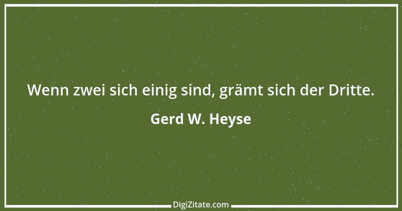 Zitat von Gerd W. Heyse 62