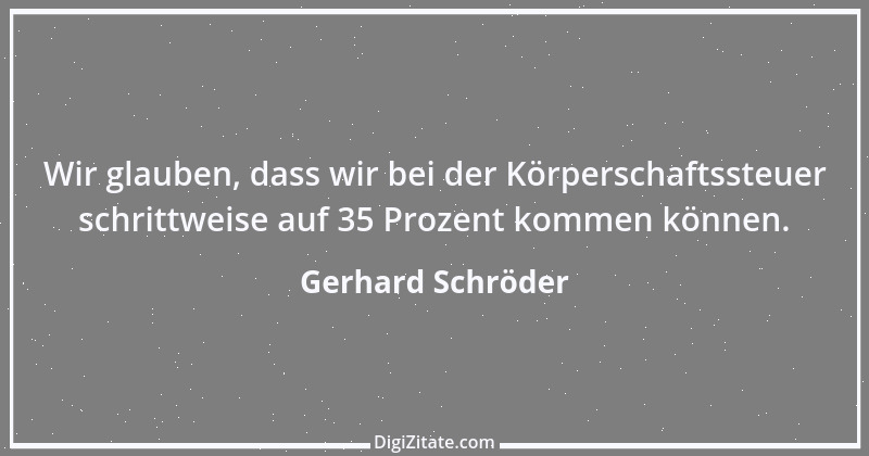 Zitat von Gerhard Schröder 77