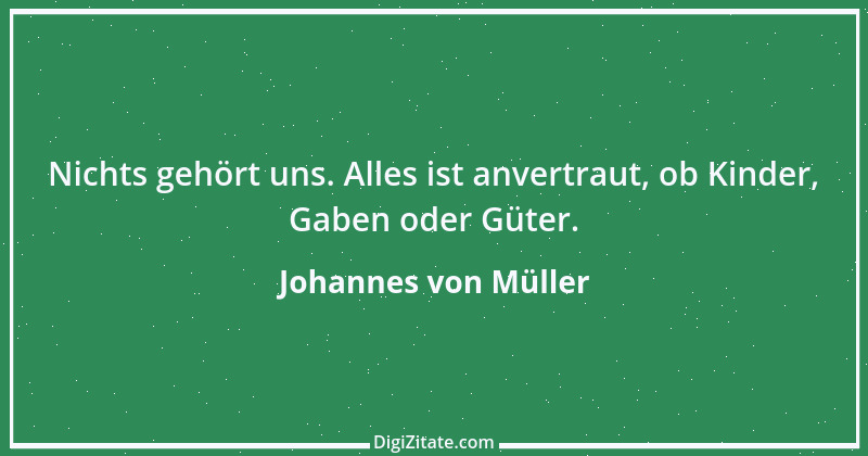 Zitat von Johannes von Müller 15