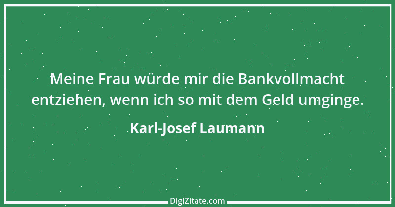 Zitat von Karl-Josef Laumann 1