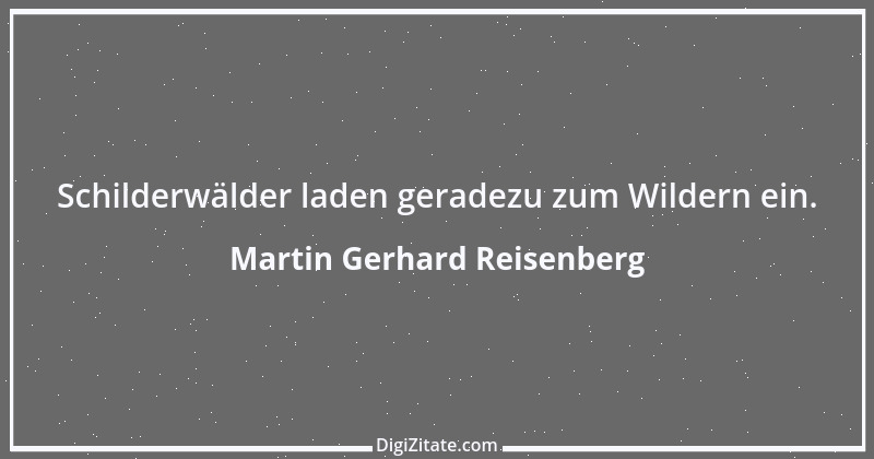 Zitat von Martin Gerhard Reisenberg 2269