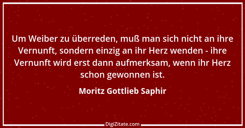 Zitat von Moritz Gottlieb Saphir 50