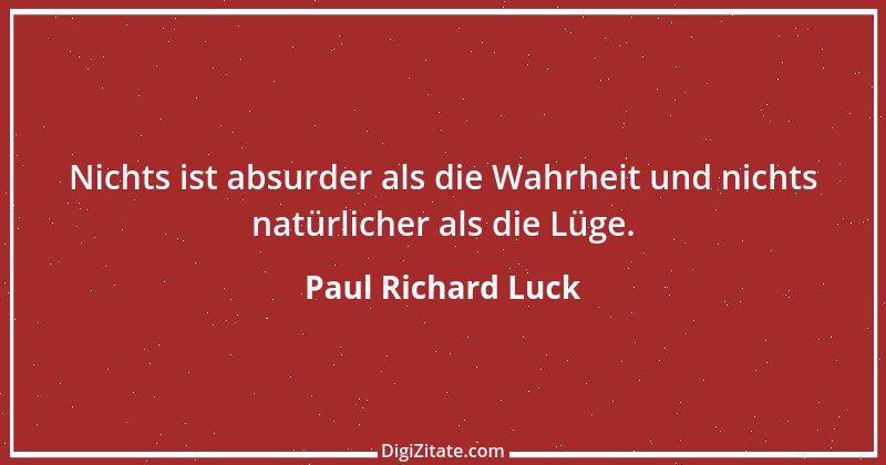 Zitat von Paul Richard Luck 193