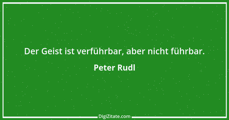 Zitat von Peter Rudl 228