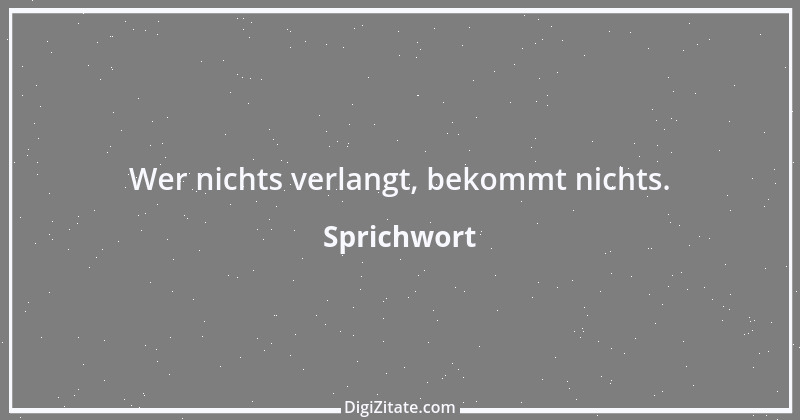 Zitat von Sprichwort 8946