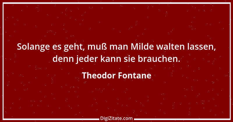 Zitat von Theodor Fontane 216