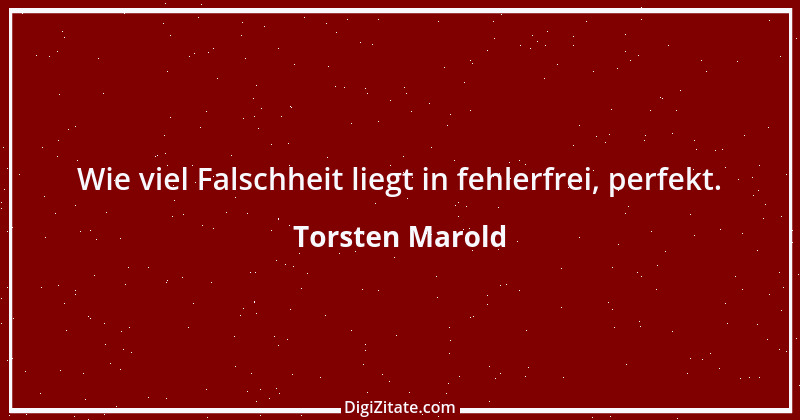 Zitat von Torsten Marold 132