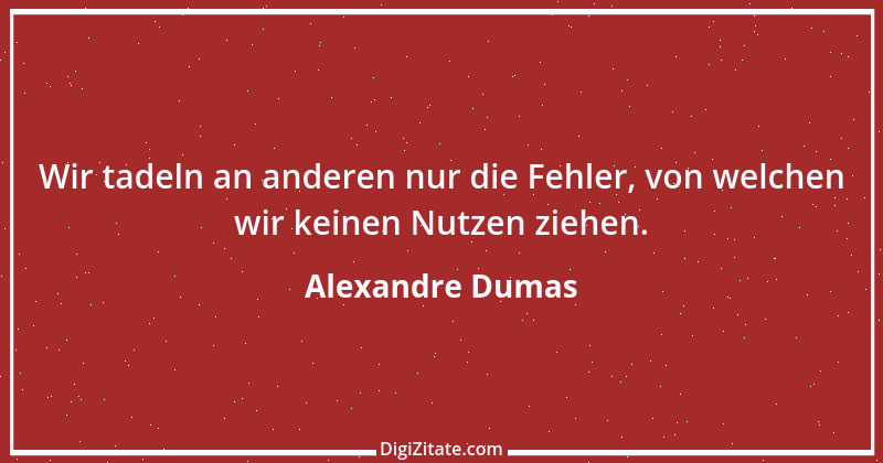 Zitat von Alexandre Dumas 35