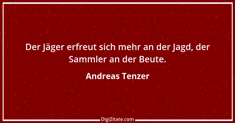 Zitat von Andreas Tenzer 298