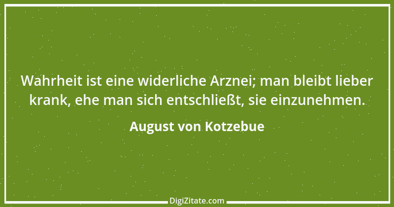 Zitat von August von Kotzebue 11