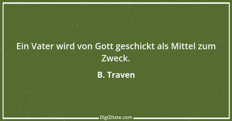 Zitat von B. Traven 52