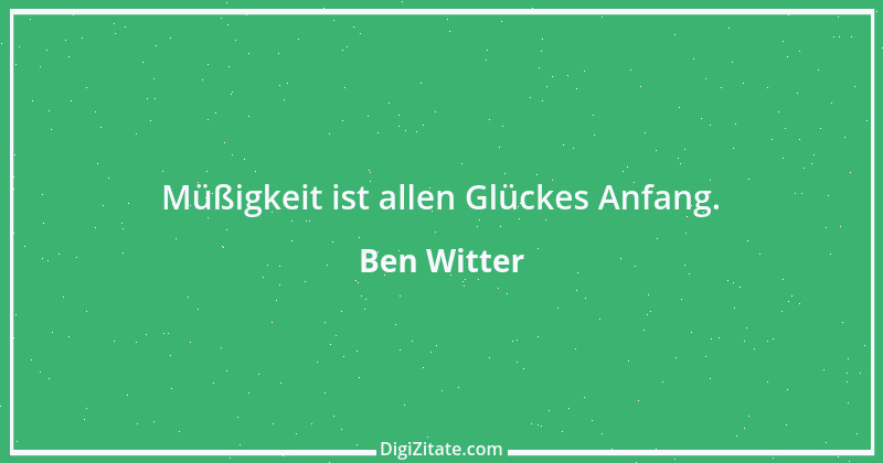 Zitat von Ben Witter 2