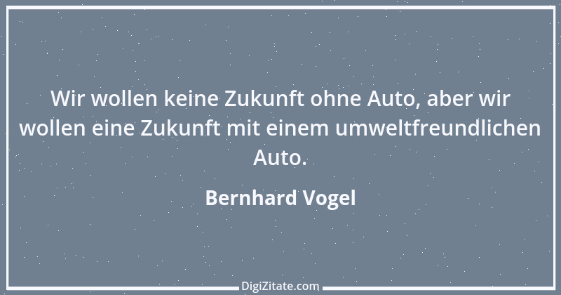 Zitat von Bernhard Vogel 4