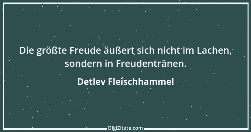 Zitat von Detlev Fleischhammel 96