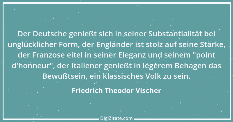 Zitat von Friedrich Theodor Vischer 86