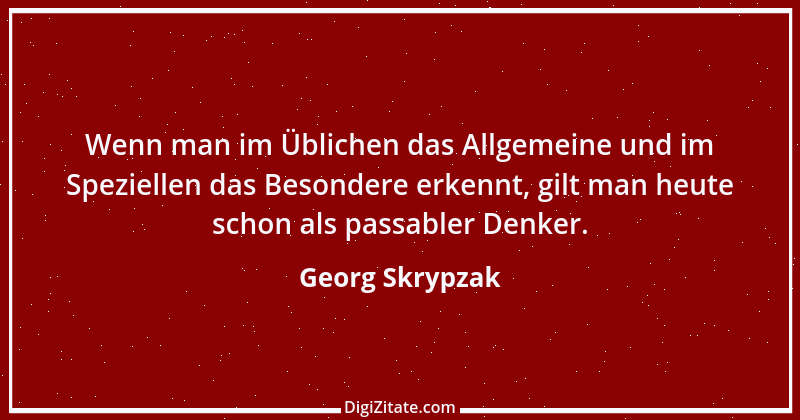 Zitat von Georg Skrypzak 89