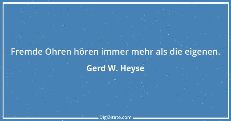 Zitat von Gerd W. Heyse 63