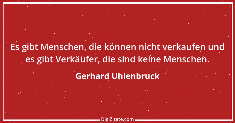 Zitat von Gerhard Uhlenbruck 775