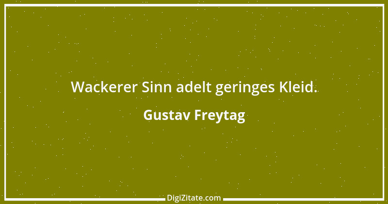 Zitat von Gustav Freytag 83