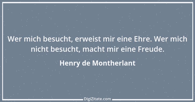 Zitat von Henry de Montherlant 8