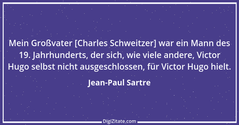 Zitat von Jean-Paul Sartre 3