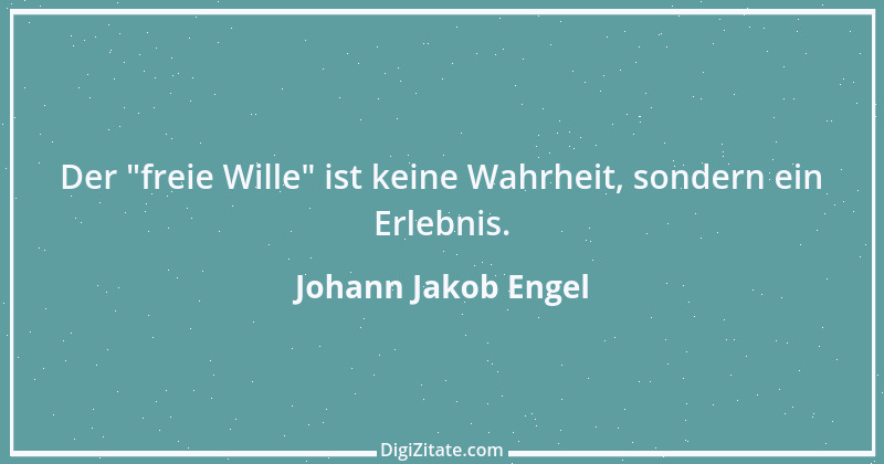 Zitat von Johann Jakob Engel 28