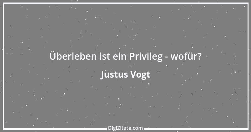 Zitat von Justus Vogt 97