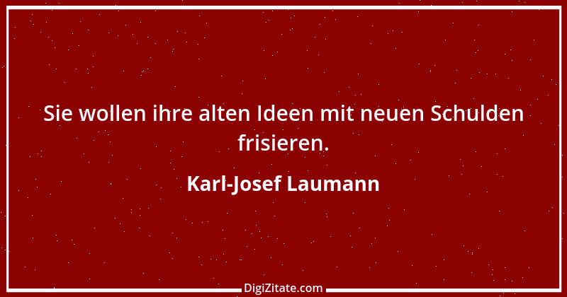 Zitat von Karl-Josef Laumann 2