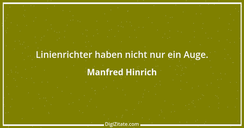 Zitat von Manfred Hinrich 1129