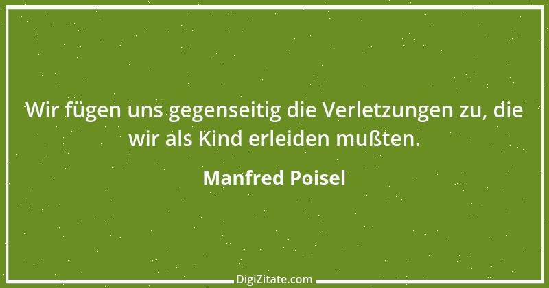 Zitat von Manfred Poisel 42