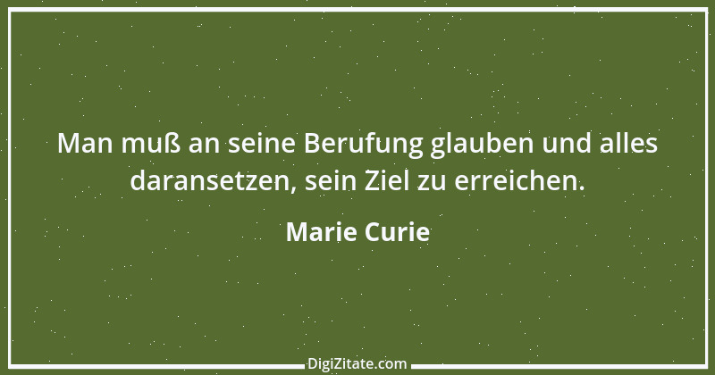 Zitat von Marie Curie 16